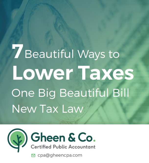 7 Beautiful Ways to Lower Your Taxes - One Big Beautiful Bill New Tax Law.